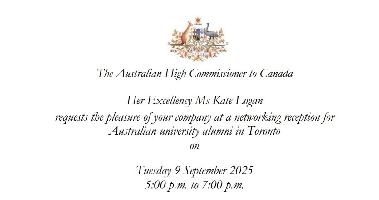 Invitation from the Australian High Commissioner to Canada — Australian university alumni reception, Toronto